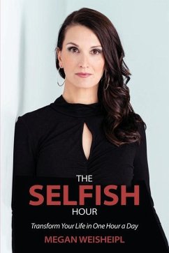 The Selfish Hour - Weisheipl, Megan