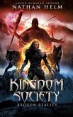 Kingdom Society: Broken Reality