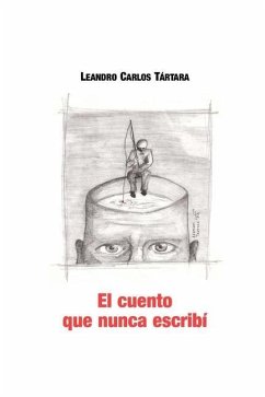 El cuento que nunca escribí - Tártara, Leandro Carlos