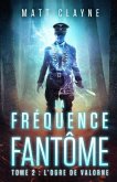 La Fréquence Fantôme, Tome 2: L'Ogre de Valorne