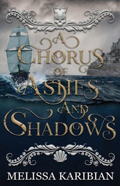 A Chorus of Ashes and Shadows - Karibian, Melissa