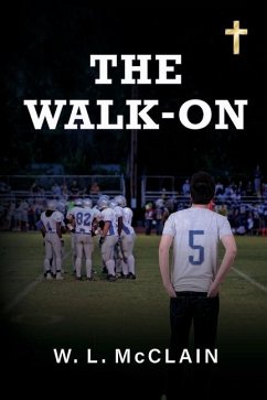 The Walk-On - McClain, W. L.