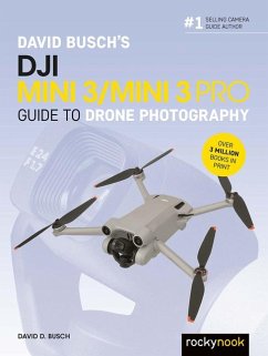 David Busch's DJI Mini 3/Mini 3 Pro Guide to Drone Photography - Busch, David