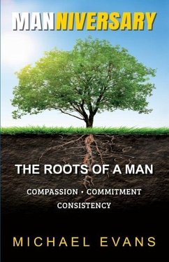 Manniversary: The Roots of A Man - Evans, Michael