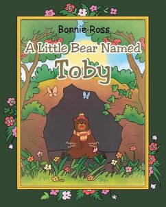 A Little Bear Named Toby - Ross, Bonnie