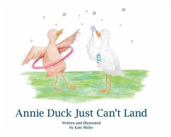 Annie Duck Just Can't Land - Miller, Kate