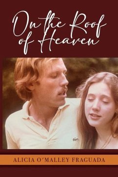 On the Roof of Heaven - Fraguada, Alicia O'Malley