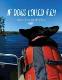 If Dogs Could Fly' by Sailor Jones and Ally Jones