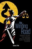 The Winding Road: Criminal Courts, Civil Matters, and the Ongoing Quest for Access to Justice