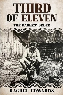 Third Of Eleven: The Bakers' Order - Edwards, Rachel