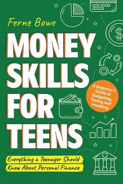 Money Skills for Teens - Bowe, Ferne