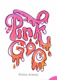 Pink Goo - Armary, Eloise