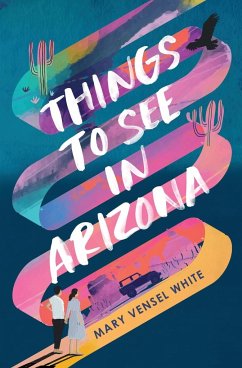 Things to See in Arizona - White, Mary Vensel