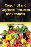 Crop, Fruit And Vegetable Production And Products (eBook, ePUB) Crop, Fruit And Vegetable Production And Products (eBook, ePUB)