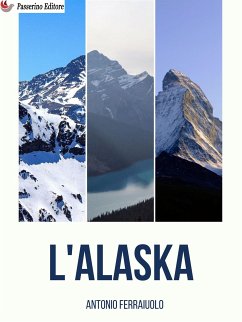 L'Alaska (eBook, ePUB) - Ferraiuolo, Antonio