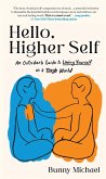 Hello, Higher Self (eBook, ePUB)