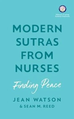 Modern Sutras From Nurses; finding peace (eBook, ePUB) - Watson, Jean; Reed, Sean