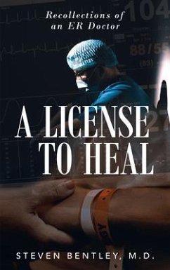 A License to Heal (eBook, ePUB) - Bentley, M. D.