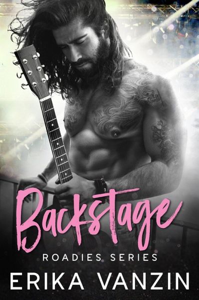 Backstage (Roadies series, #1) (eBook, ePUB) Backstage (Roadies series, #1) (eBook, ePUB)