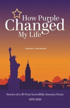 How Purple Changed My Life (eBook, ePUB) - Perrone, Joseph
