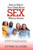 How to Talk to Your Child about Sex Without Shame (eBook, ePUB)