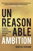 Unreasonable Ambition (eBook, ePUB)