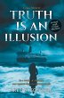 Truth is an Illusion (Illusion Trilogy,... - Bild 1
