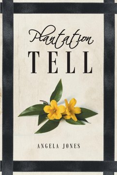 Plantation Tell (eBook, ePUB) - Jones, Angela