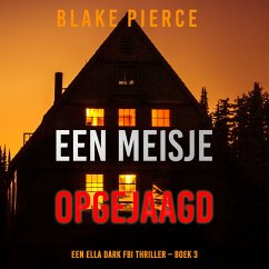 Cover Een Meisje Opgejaagd (Een Ella Dark FBI Thriller – Boek 3) (MP3-Download)