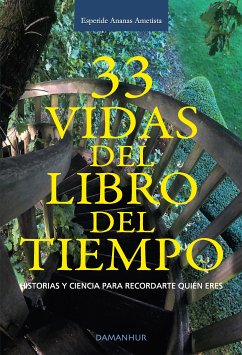 33 VIDAS DEL LIBRO DEL TIEMPO (eBook, ePUB) - Silvia Buffagni, Esperide Ananas Ametista