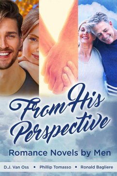From His Perspective (eBook, ePUB) - Tomasso, Phillip; Oss, D. J. van; Bagliere, Ronald