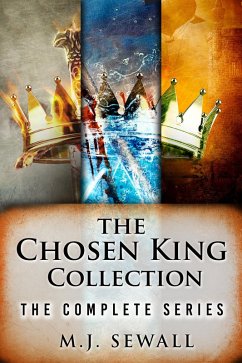 The Chosen King Collection (eBook, ePUB) - Sewall, M. J.