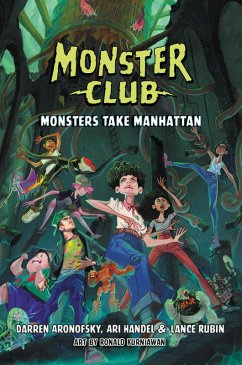 Monster Club: Monsters Take Manhattan (eBook, ePUB) - Aronofsky, Darren; Handel, Ari; Rubin, Lance