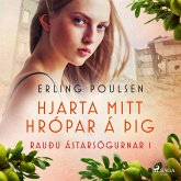Hjarta mitt hrópar á þig (Rauðu ástarsögurnar 1) (MP3-Download)