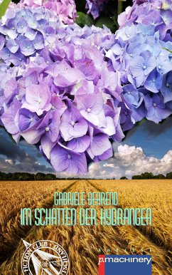 Im Schatten der Hydrangea (eBook, ePUB) - Behrend, Gabriele