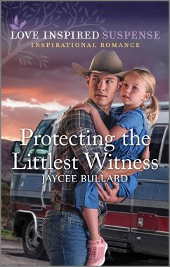 Protecting the Littlest Witness (eBook, ePUB) - Bullard, Jaycee