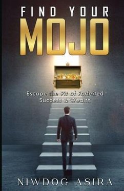FIND YOUR MOJO (eBook, ePUB) - Asira, Niwdog