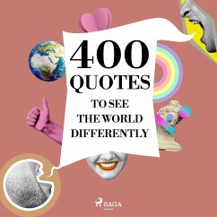 400 Quotes to See the World Differently (MP3-Download) - Teresa, Mother; Lee, Bruce; Vinci, Leonardo da; Lama, Dalai
