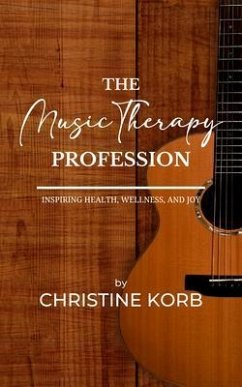 The Music Therapy Profession (eBook, ePUB) - Korb, Christine