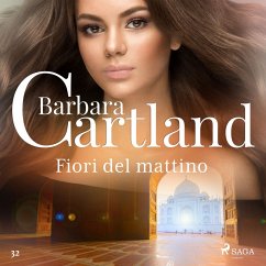 Fiori del mattino (La collezione eterna di Barbara Cartland 32) (MP3-Download) - Cartland, Barbara