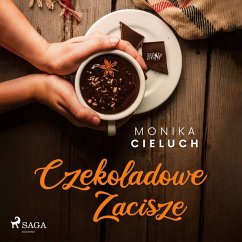 Czekoladowe Zacisze tom 1 (MP3-Download) - Cieluch, Monika