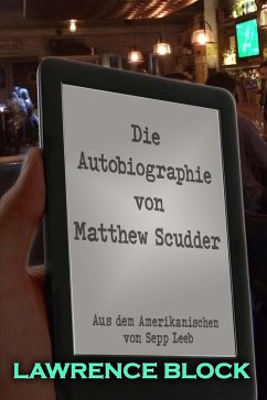 Cover Die Autobiographie von Matthew Scudder (eBook, ePUB)