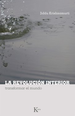 La revolución interior (eBook, ePUB) - Krishnamurti, Jiddu