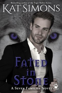 Fated in Stone (Seven Families: Wolf, #3) (eBook, ePUB) - Simons, Kat