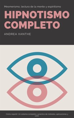 Hipnotismo Completo (eBook, ePUB) - Xanthe, Andrea