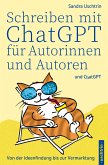 Schreiben mit ChatGPT für Autorinnen und Autoren (eBook, ePUB)