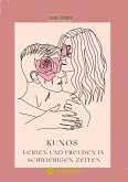 Kunos Leiden und Freuden in schwierigen Zeiten (eBook, ePUB) Kunos Leiden und Freuden in schwierigen Zeiten (eBook, ePUB)