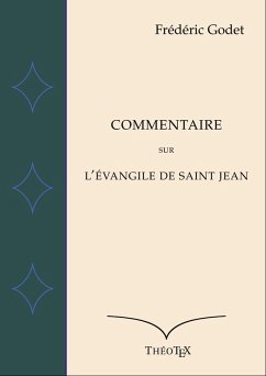 Commentaire sur l'Évangile de Saint Jean (eBook, ePUB)