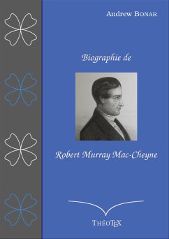 Biographie de Robert Murray Mac-Cheyne (eBook, ePUB)