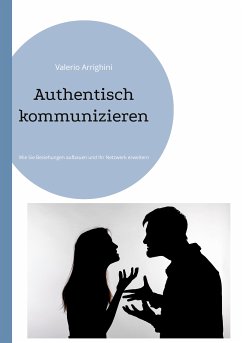 Authentisch kommunizieren (eBook, ePUB) - Arrighini, Valerio